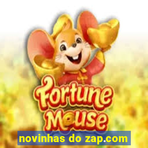 novinhas do zap.com